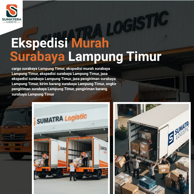 Ekspedisi Surabaya Lampung Timur Murah