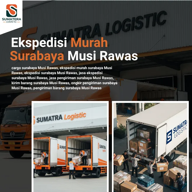 Ekspedisi Surabaya Musi Rawas Murah