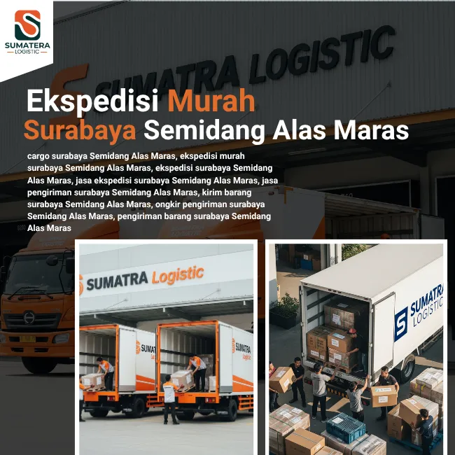 Ekspedisi Surabaya Semidang Alas Maras