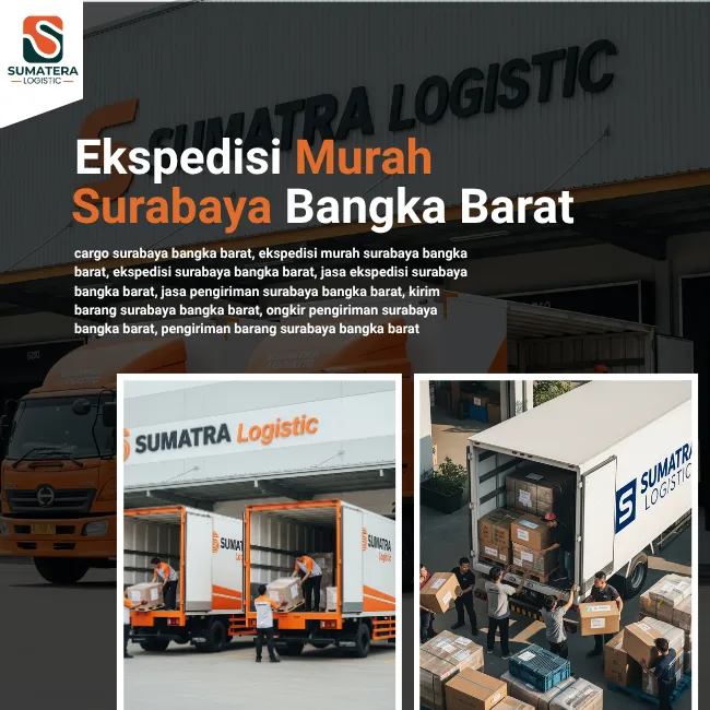 Ekspedisi Surabaya Bangka Barat Murah