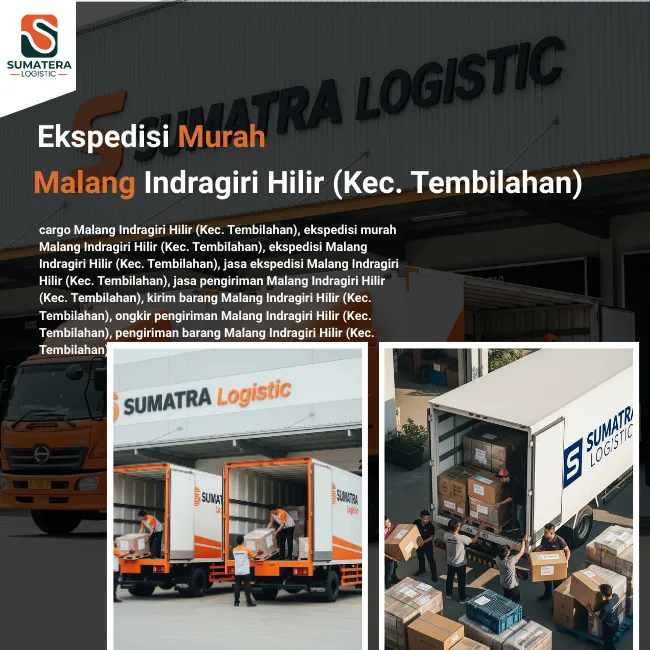 Ekspedisi Malang Indragiri Hilir (Tembilahan) Murah