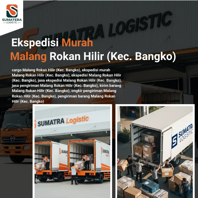 Ekspedisi Malang Rokan Hilir (Kec. Bangko) Murah